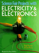 Science Fair Projects with Electricity and Electronics