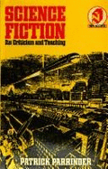 Science Fiction: Its Criticism and Teaching