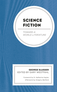 Science Fiction: Toward a World Literature