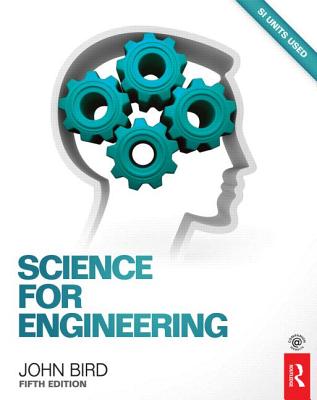 Science for Engineering - Bird, John