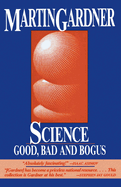 Science: Good, Bad and Bogus