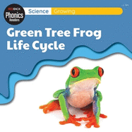 Science: Growing - Green Tree Frog Life Cycle
