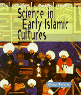 Science in Early Islamic Cultures