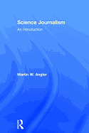 Science Journalism: An Introduction