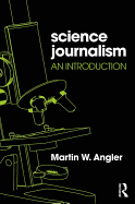 Science Journalism: An Introduction