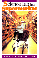 Science Lab in a Supermarket