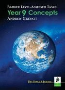 Science Level-assessed Tasks Year 9: Teacher Book: Concepts