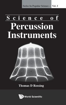Science of Percussion Instruments (V3) - Rossing Thomas D