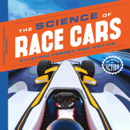 Science of Race Cars: Studying Forces and Motion: Studying Forces and Motion
