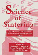 Science of Sintering: New Directions for Materials Processing and Microstructural Control