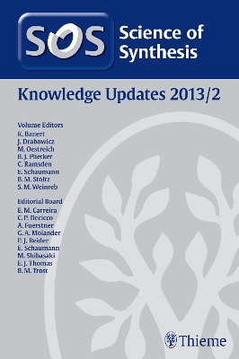 Science of Synthesis Knowledge Updates 2013 Vol. 2 - Banert, Klaus (Editor), and Drabowicz, Jozef (Editor), and Baumgartner, Judith (Contributions by)