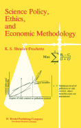 Science Policy, Ethics, and Economic Methodology: Some Problems of Technology Assessment and Environmental-Impact Analysis