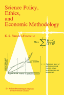 Science Policy, Ethics, and Economic Methodology: Some Problems of Technology Assessment and Environmental-Impact Analysis