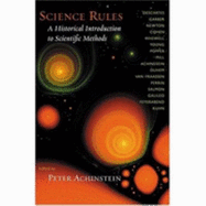 Science Rules: A Historical Introduction to Scientific Methods