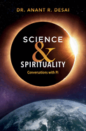 Science & Spirituality: In Conversations with Pi