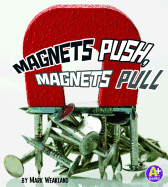 Science Starts Magnets Push, Magnets Pull