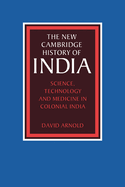 Science, Technology and Medicine in Colonial India