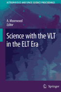 Science with the Vlt in the ELT Era