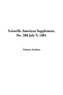 Scientific American Supplement, No. 288 July 9, 1881