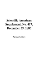 Scientific American Supplement, No. 417, December 29, 1883