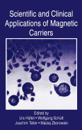 Scientific and Clinical Applications of Magnetic Carriers
