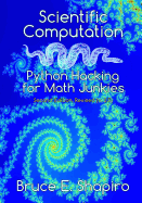 Scientific Computation: Python Hacking for Math Junkies