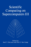 Scientific Computing on Supercomputers III