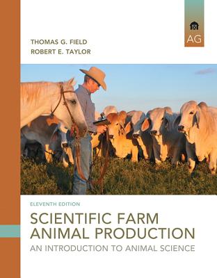 Scientific Farm Animal Production: An Introduction - Field, Thomas, and Taylor, Robert
