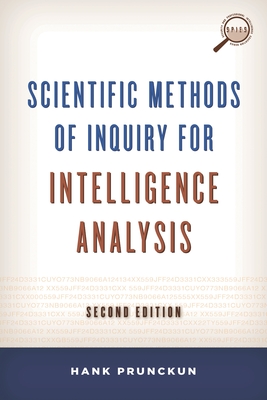 Scientific Methods of Inquiry for Intelligence Analysis - Prunckun, Hank