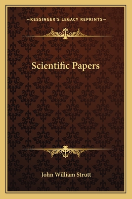 Scientific Papers - Strutt, John William