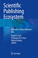 Scientific Publishing Ecosystem: An Author-Editor-Reviewer Axis