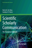 Scientific Scholarly Communication: The Changing Landscape