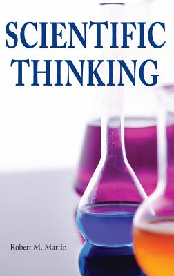 Scientific Thinking - Martin, Robert M.