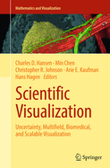 Scientific Visualization: Uncertainty, Multifield, Biomedical, and Scalable Visualization