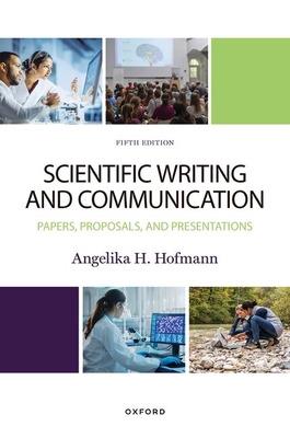 Scientific Writing and Communication - Hofmann, Angie