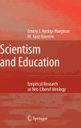 Scientism and Education: Empirical Research as Neo-Liberal Ideology