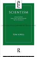 Scientism: Philosophy and the Infatuation with Science