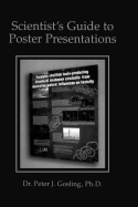 Scientist's Guide to Poster Presentations