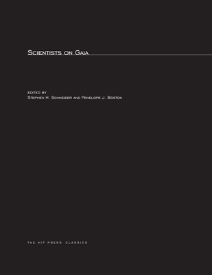 Scientists on Gaia - Schneider, Stephen H (Editor), and Boston, Penelope J (Editor)
