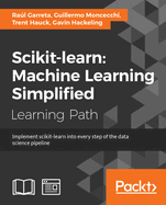 scikit-learn: Implement scikit-learn into every step of the data science pipeline