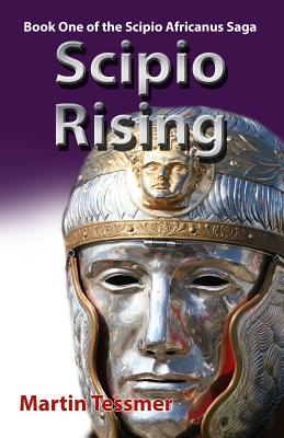 Scipio Rising - Tessmer, Martin