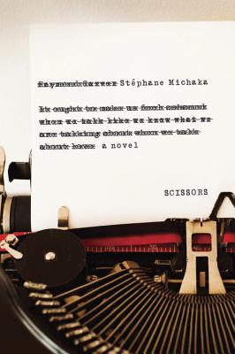 Scissors - Michaka, Stephane, and Cullen, John (Translated by)