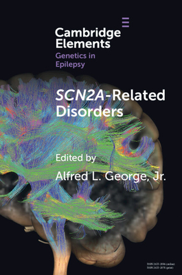 Scn2a-Related Disorders - George Jr, Alfred L (Editor), and Abbott, Megan, and Bender, Kevin J