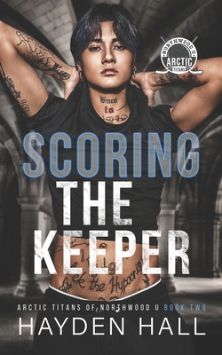 Scoring the Keeper - Hall, Hayden