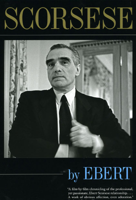Scorsese by Ebert - Ebert, Roger
