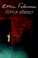 Scotch Verdict - Faderman, Lillian, Professor, and Rupp, Leila (Introduction by)