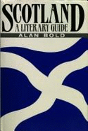 Scotland: A Literary Guide