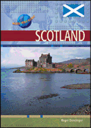 Scotland - Dendinger, Roger, and Gritzner, Charles F, Professor (Editor), and Chelsea House Publishers (Creator)