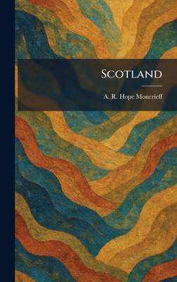 Scotland - Hope Moncrieff, A R