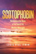 Scotophobin: Darkness at the Dawn of the Search for Memory Molecules